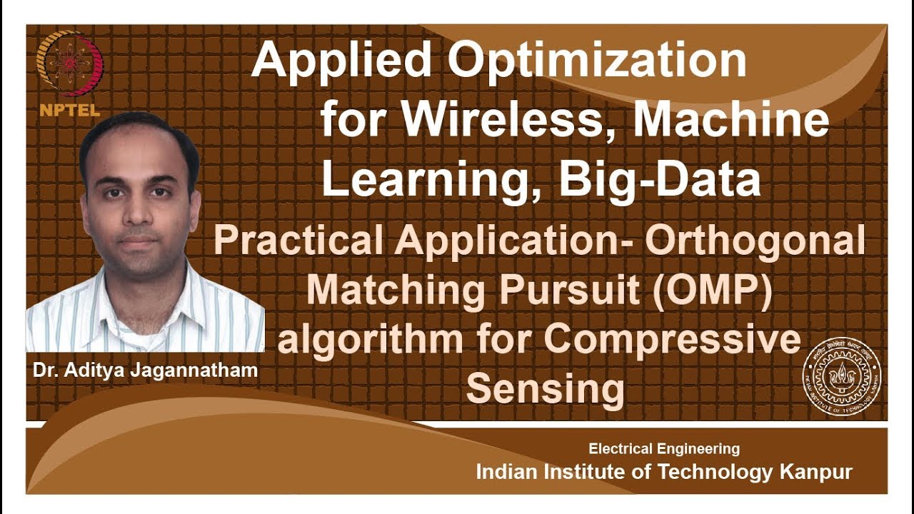 noc18-ee31-Lec 57 | Applied Optimization | Orthogonal Matching Pursuit (OMP) algorithm