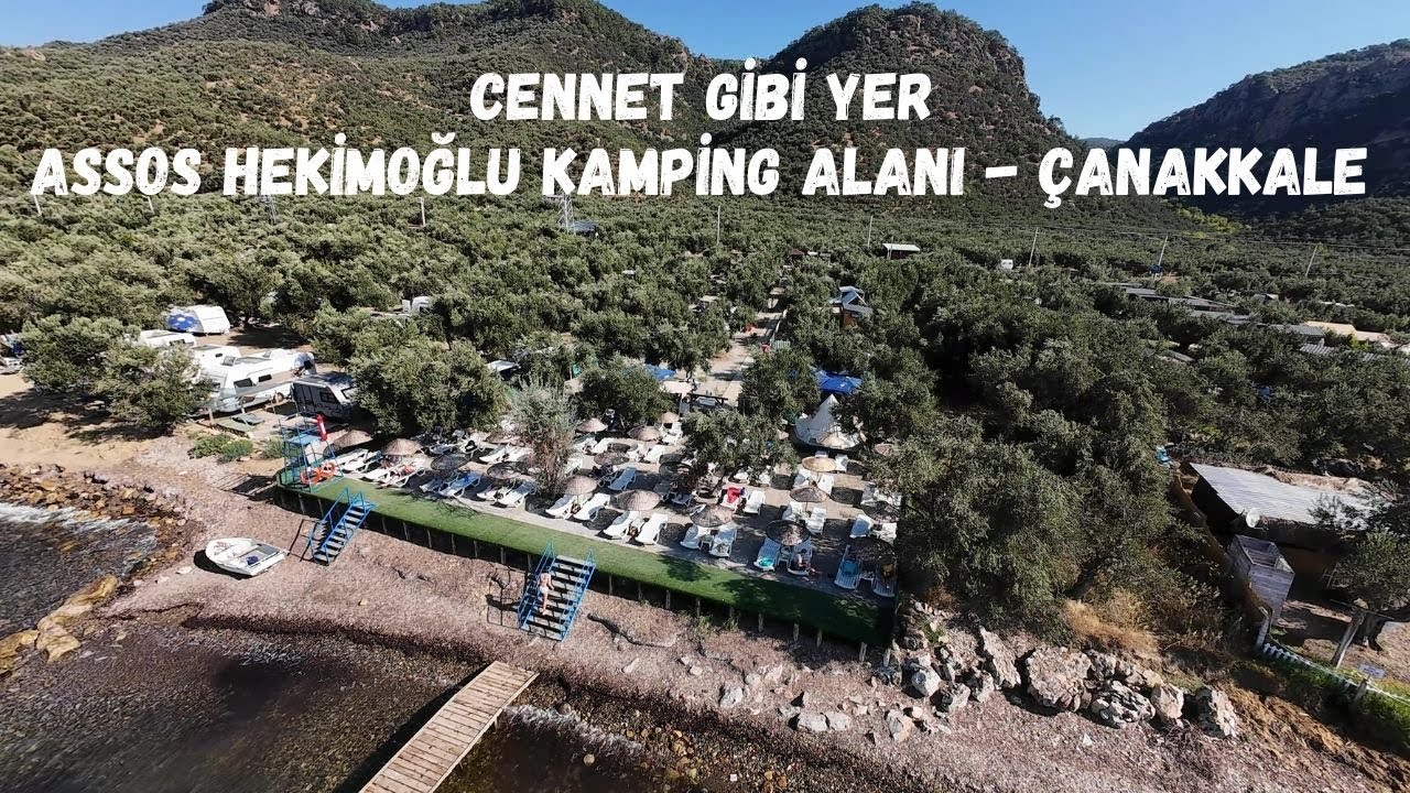 Assos Çanakkale Hekimoğlu Çadır ve Karavan Kamp Alanı - Turkey Camping