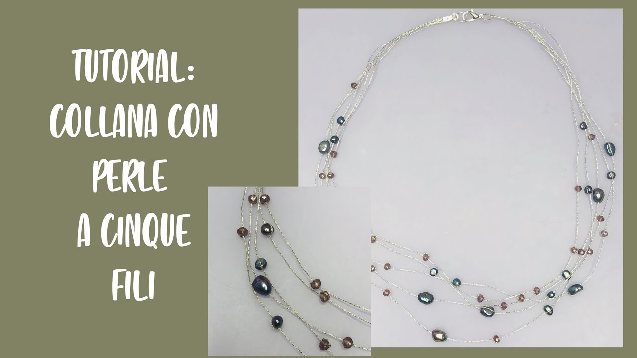 TUTORIAL: Collana di Perle a cinque fili