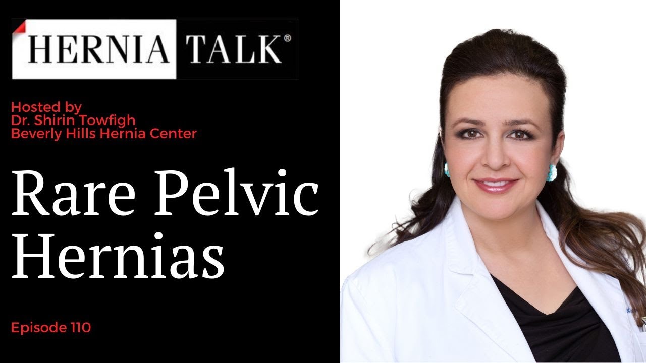 110. HerniaTalk LIVE Q&A: Rare Pelvic Hernias