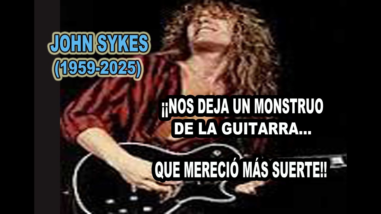 POR QUÉ JOHN SYKES FUÉ UN GUITARRISTA INCREIBLE PERO MUY INFRAVALORADO (De WHITESNAKE a THIN LIZZY)!