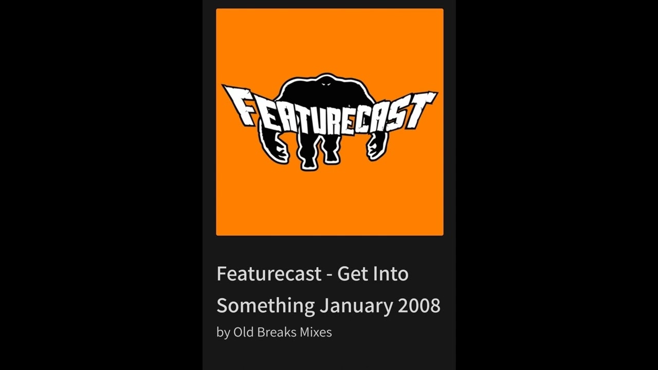 Featurecast-Get-Into- Something- Funky 2008 Mix