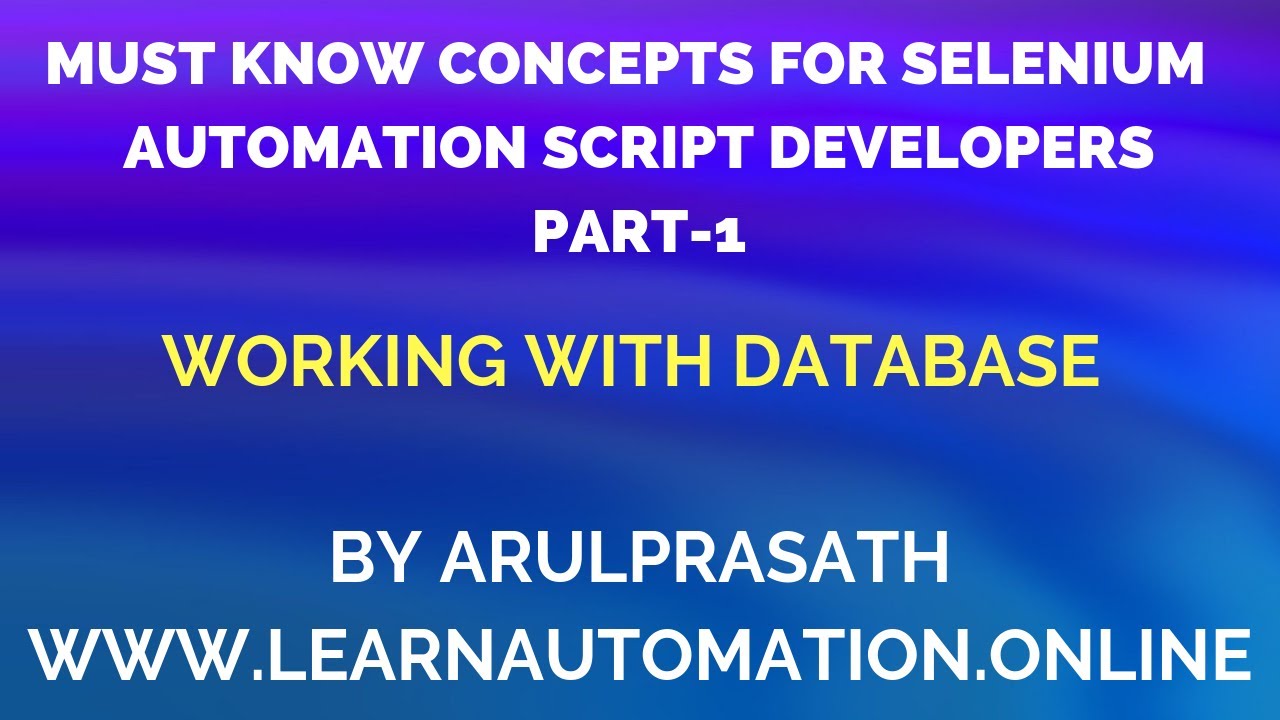 Must Know JAVA concepts | Selenium Automation | PART - 1 | Working with Databases