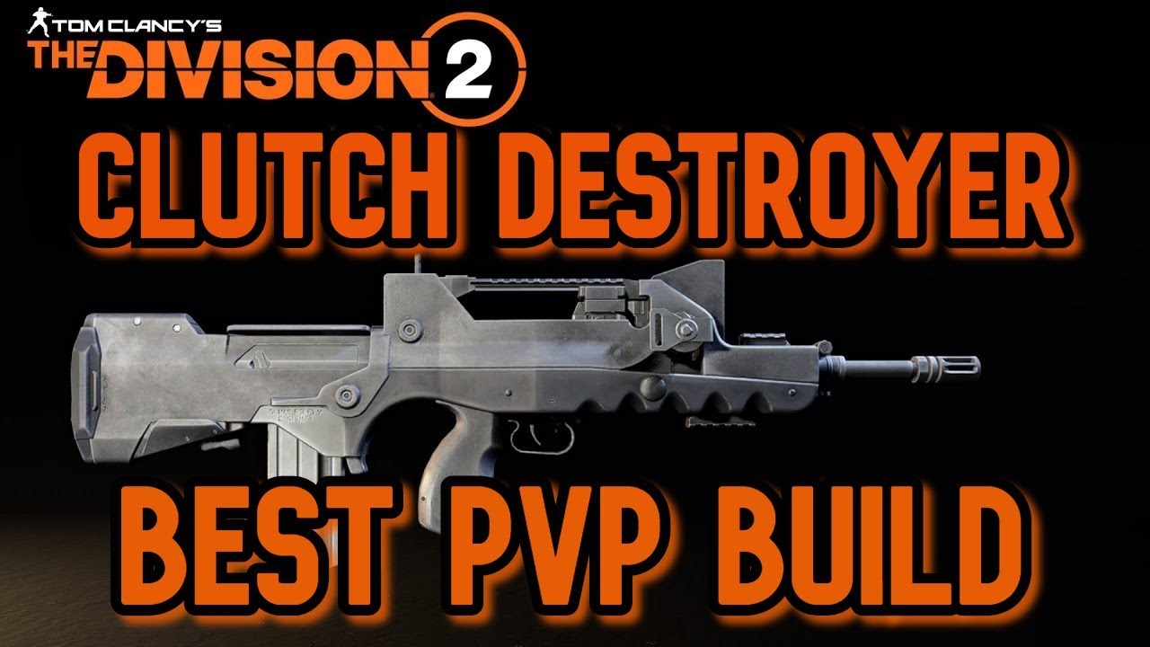The Division 2-TU6 (CLUTCH DESTROYER) Best PVP Build!!