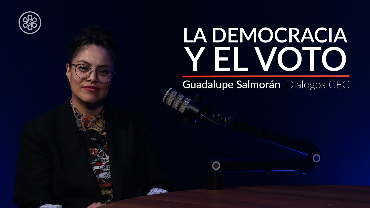 Diálogos CEC: El voto y la democracia