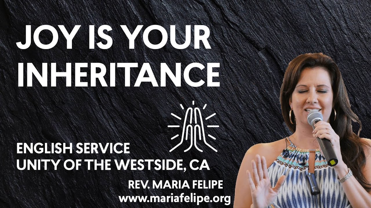 [SERMON] Joy is Your Inheritance! - Unity of the West Side - Maria Felipe - ACIM Service