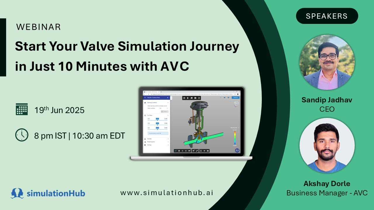 Webinar - Start Your Valve Flow Simulation Journey in Just 10 min. with Autonomous Valve CFD (AVC)