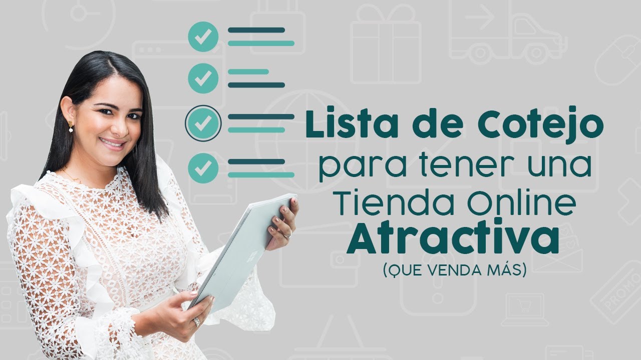 Episodio 08: Lista de Cotejo para tener una Tienda Online Atractiva (que venda más)