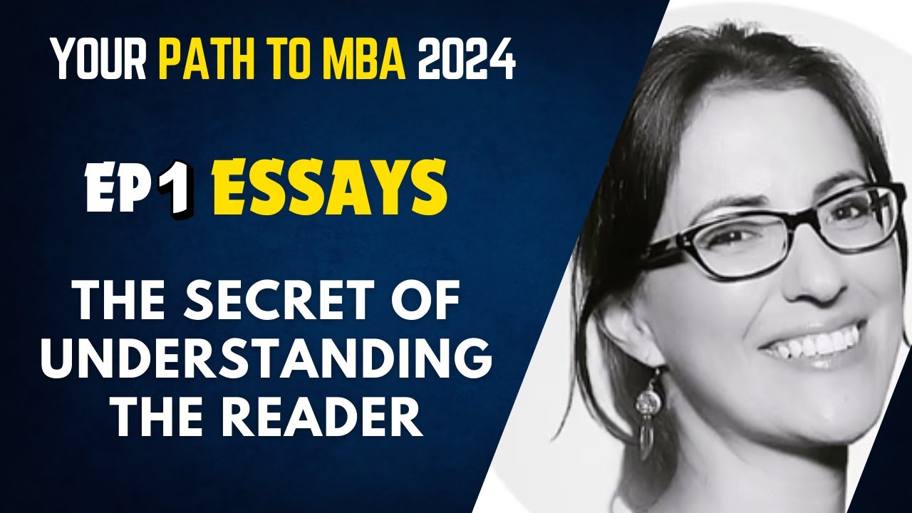 What BSchools Look For in your MBA Application Essays | MBA Admissions 2024