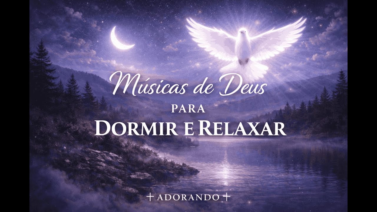 Músicas de Deus para Dormir e Relaxar