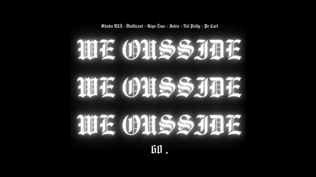 60HUNNID. - WE OUSSIDE (Prod by OFFSNEAK)