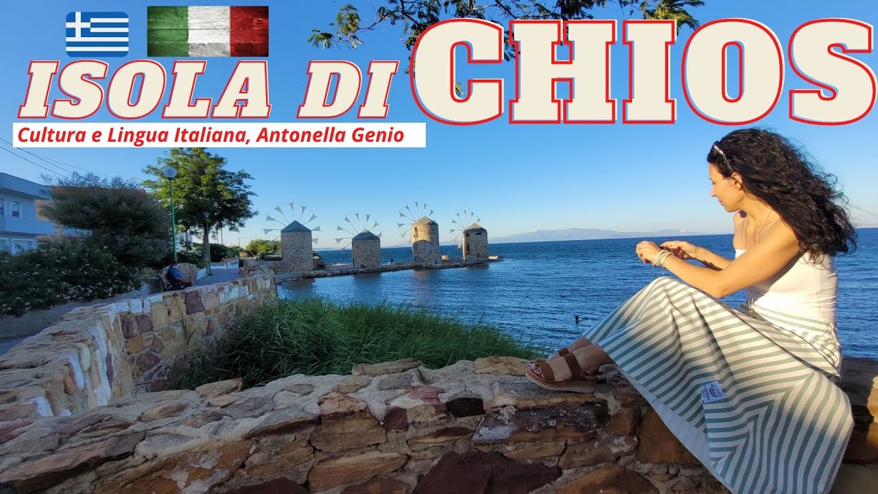 CHIOS Greece 2022 (ΧΙΟΣ) - Isola di CHIO raccontata da un'italiana che vive in Grecia!!!