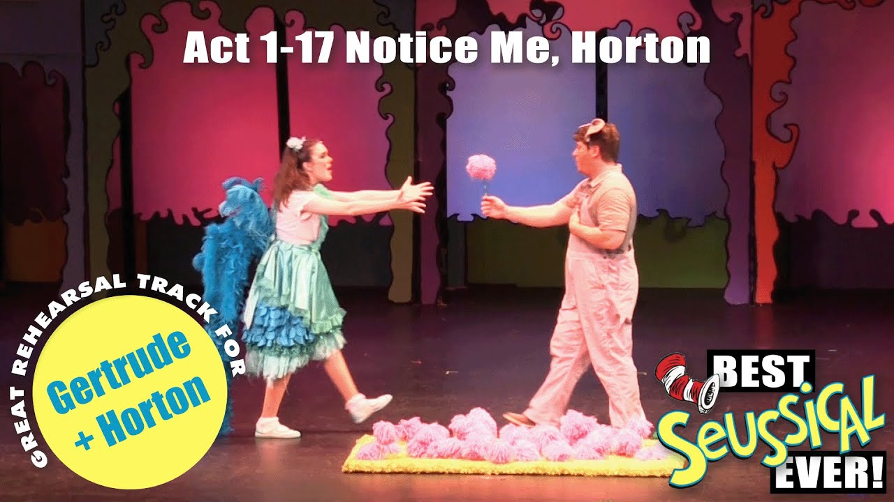 Seussical 1-17 Notice Me Horton