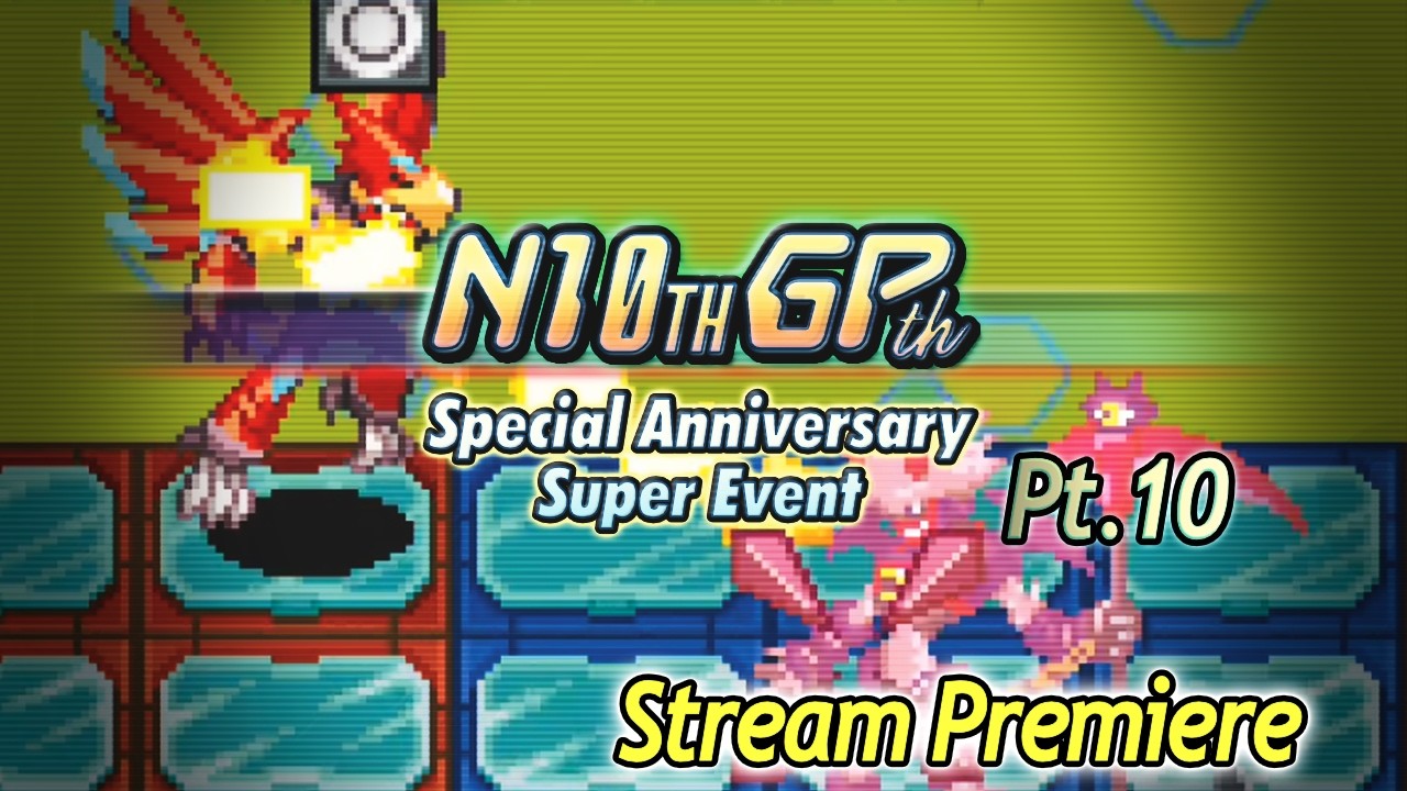 [2/15/2026] N10thGPth Bracket Battle Gaiden! FINAL [10/10]