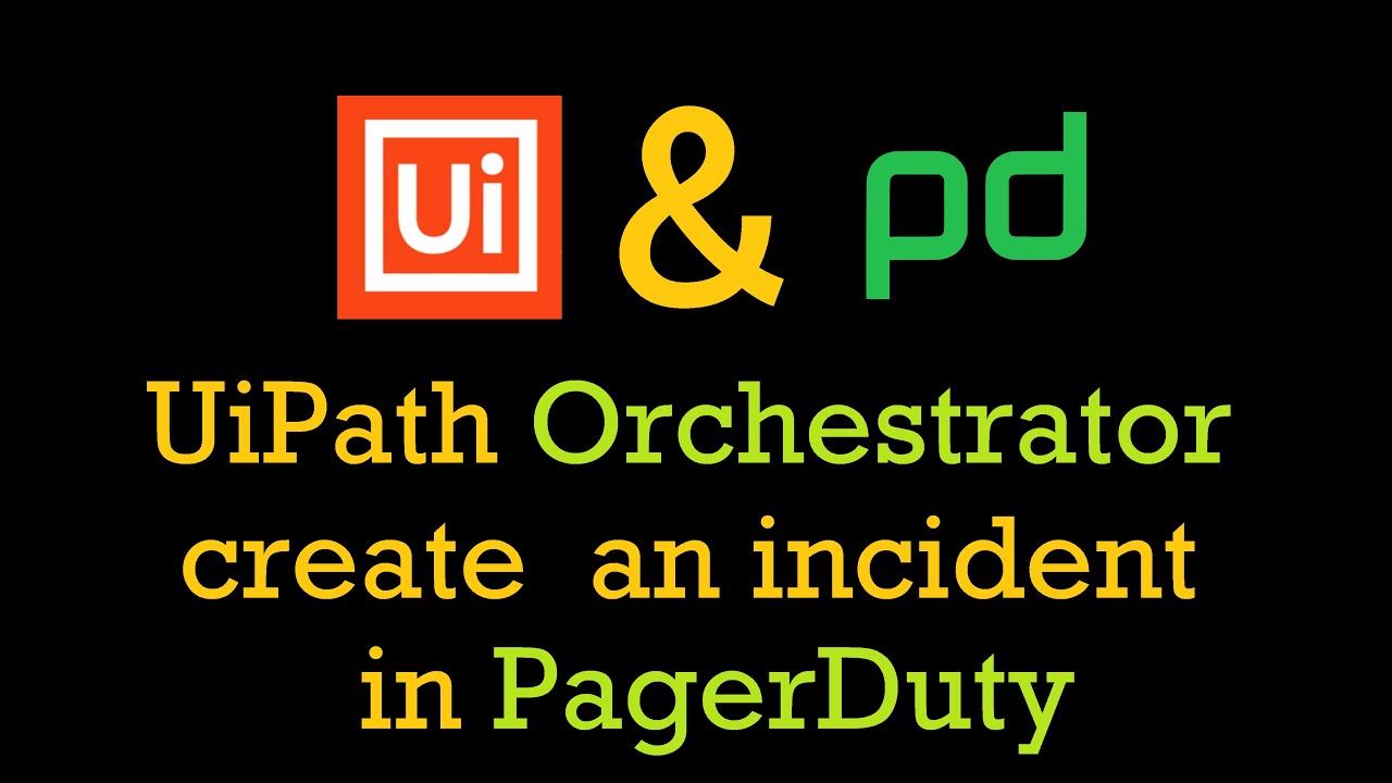 UiPath Orchestrator sends data to PagerDuty via PowerAutomate