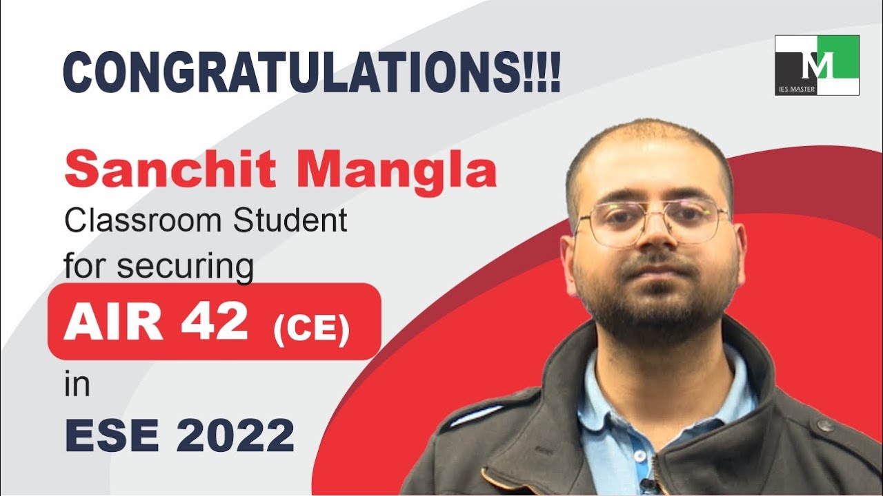 Победитель ESE 2022 | Sanchit Mangla | AIR-42 (CE) | Студент IES Master Classroom