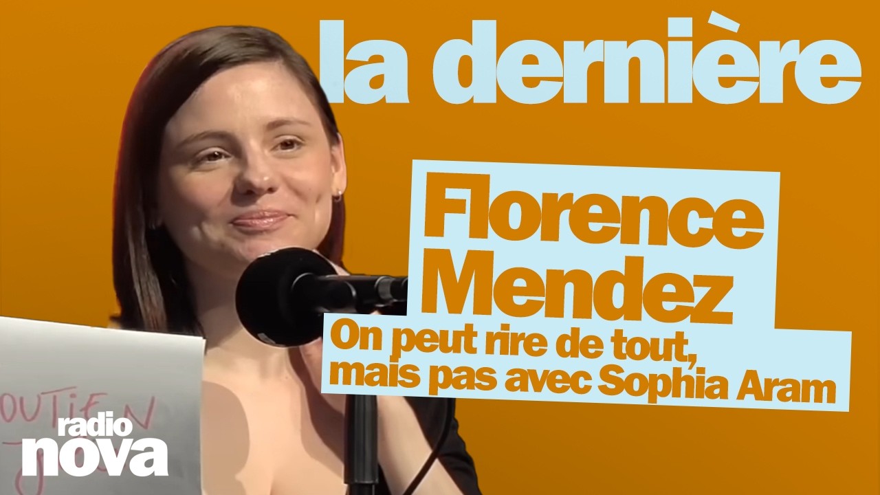On peut rire de tout, mais pas avec Sophia Aram - La chronique de Florence Mendez dans La derni&egrave;re