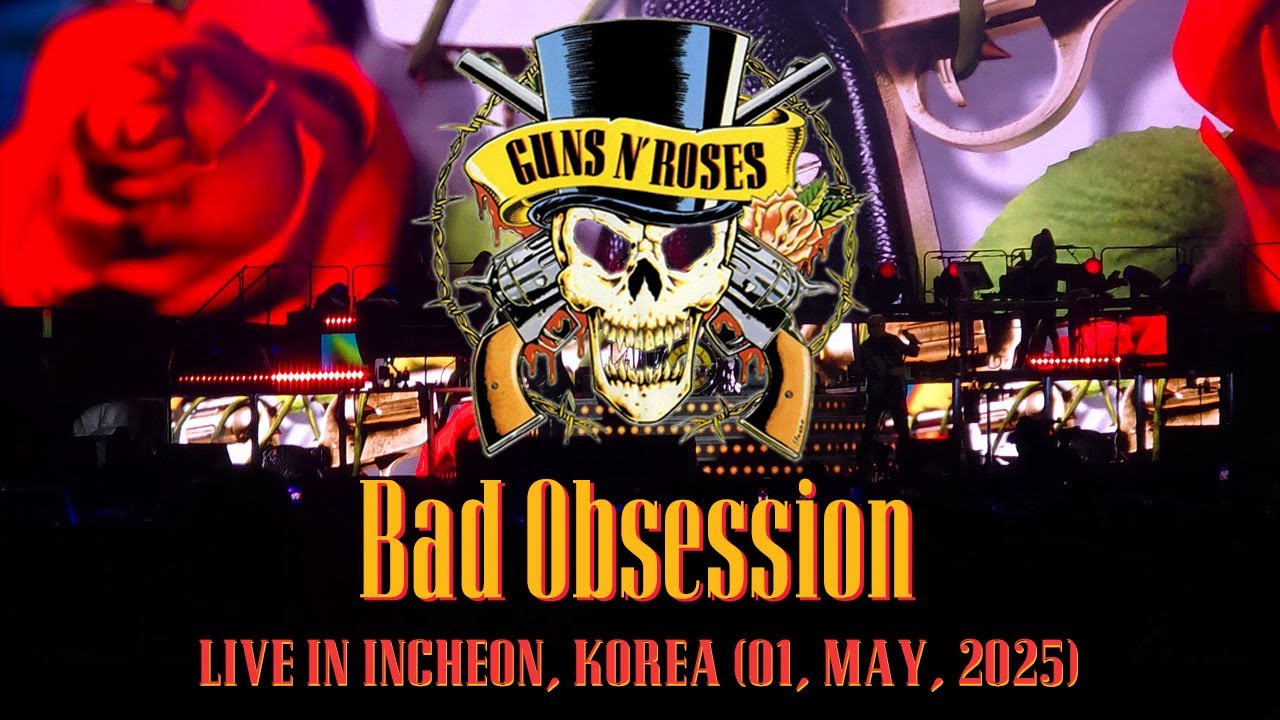 [4K] Guns N’ Roses - Bad Obsession (Live In Korea 01, MAY, 2025) 건즈앤로지스 내한공연