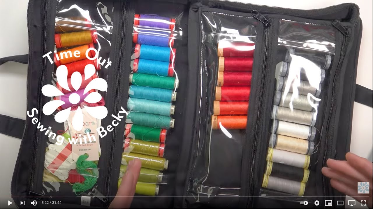 Time Out — Sewing with Becky — Organize Thread and More with Yazzii