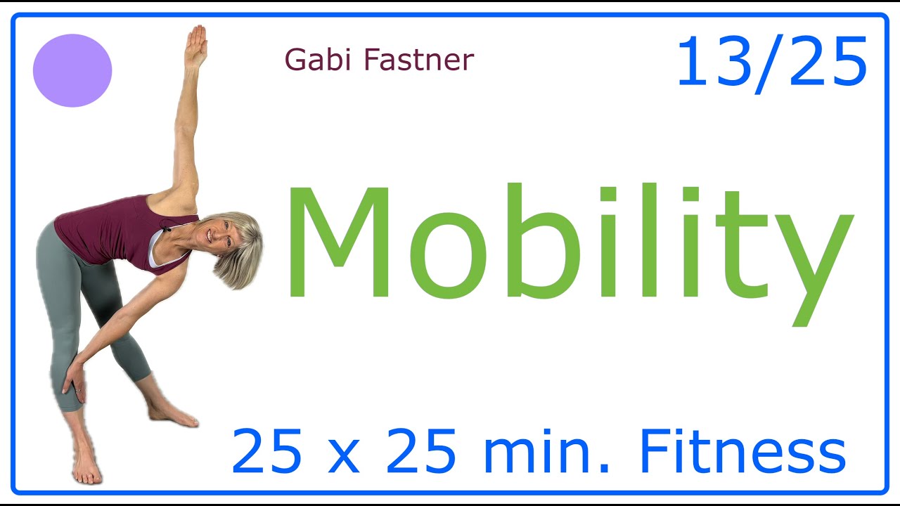 13/25 🍓 25 min. Mobility Training | mehr Beweglichkeit und gesund Gelenke, Gymnastik ohne Ger&auml;te