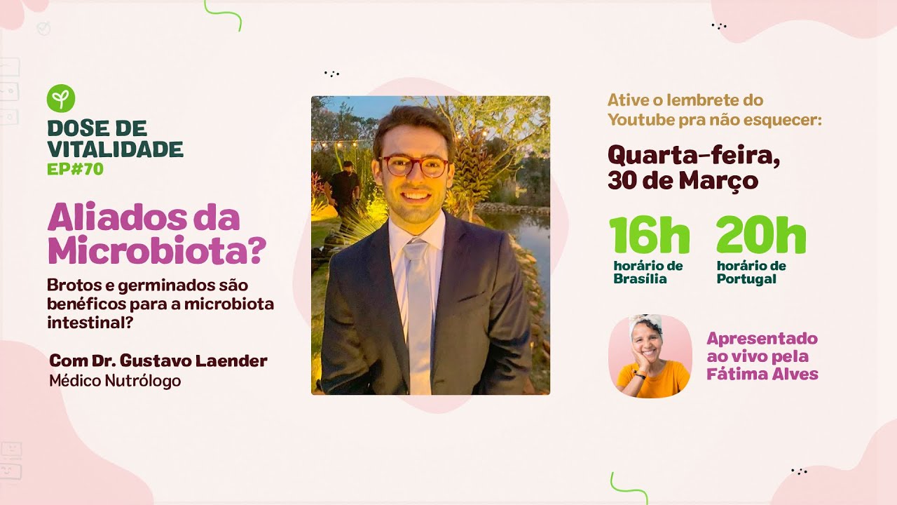 Brotos e germinados são benéficos para a microbiota?  | DDV EP#70