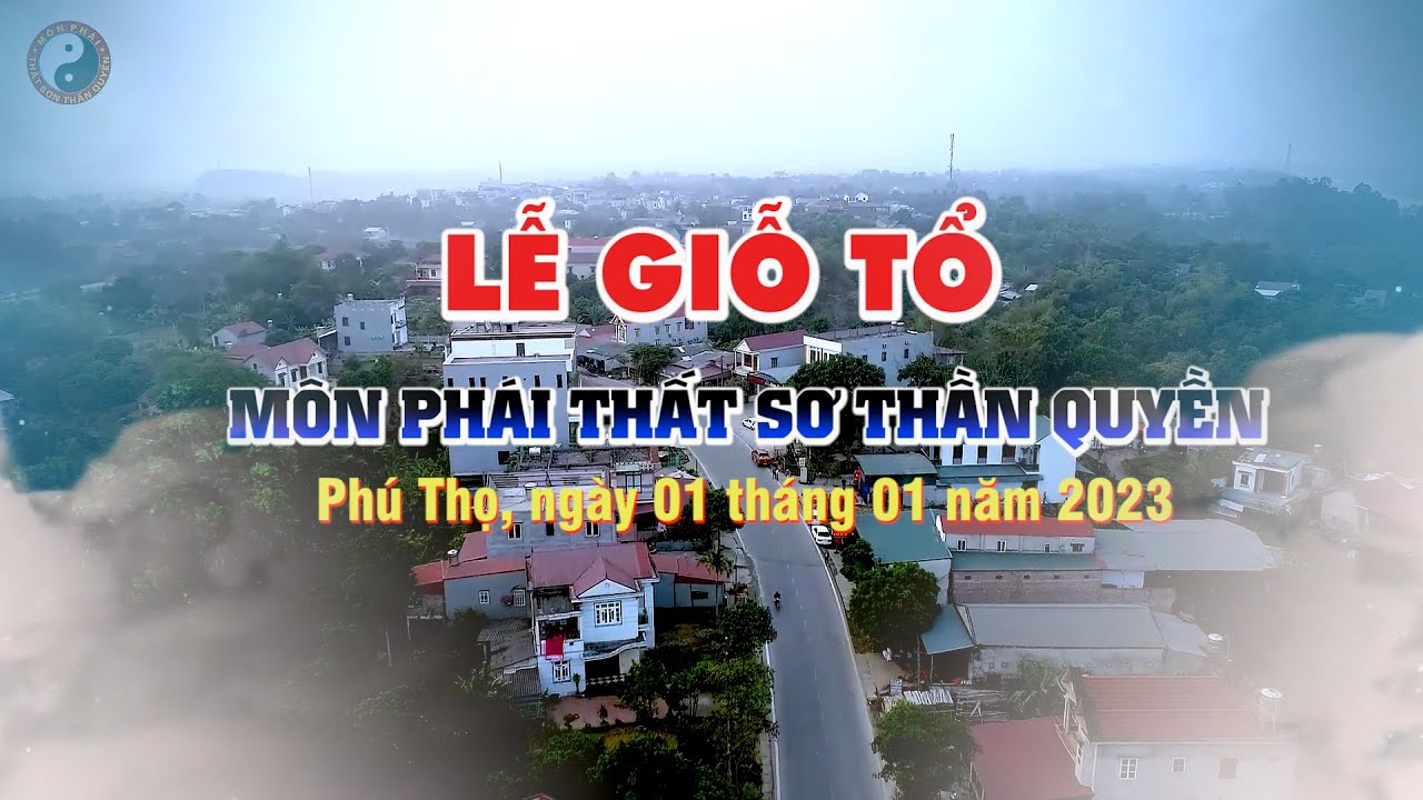 Lễ Giỗ Tổ MP Thất Sơn Thần Quyền 2023