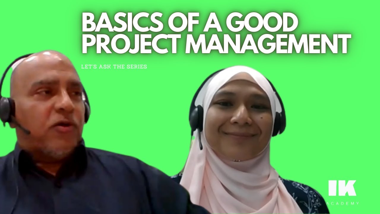 Project Management Tips: The Basics of A Good Project Management | IK Academy - Go Technical
