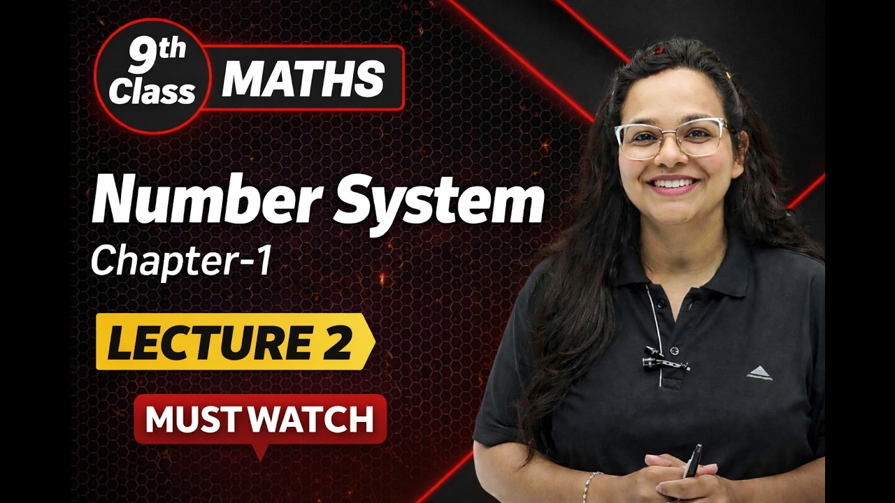 Class 9 Maths Chapter 1 Number System Lecture 2 | NCERT Explained 🔥