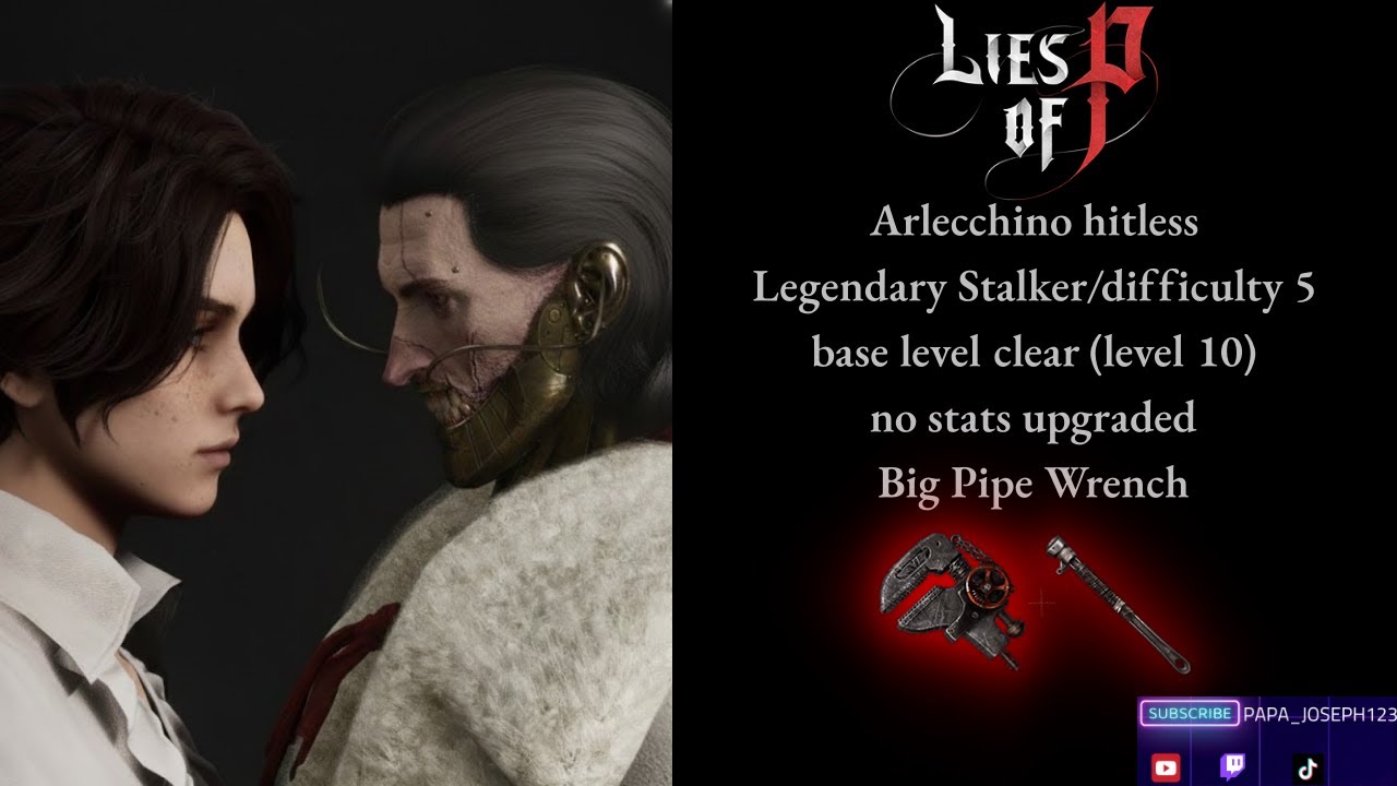 Lies of P: Arlecchino - Big Pipe Wrench (no stats upgrade, el10) #liesofp