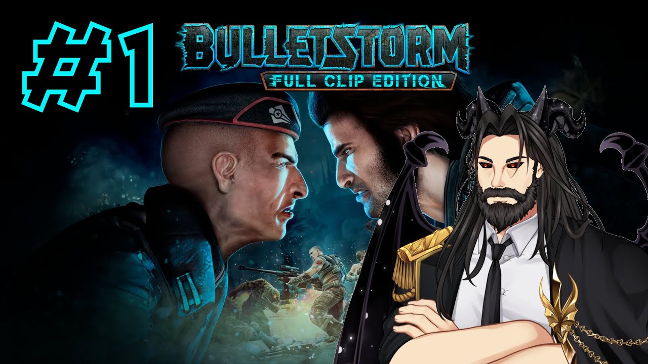 VERY CHAOTIC REVENGE | Bulletstorm Full Clip Edition Part 1