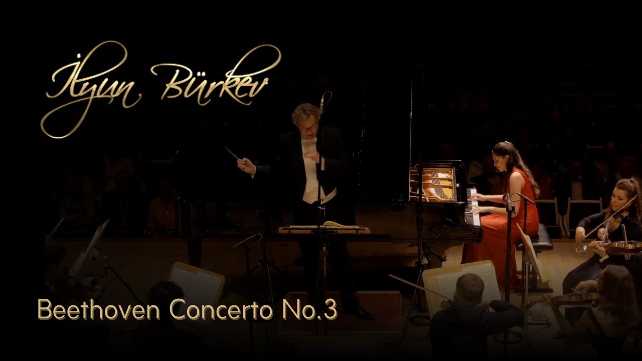 Beethoven  Concerto No.3 İlyun Bürkev