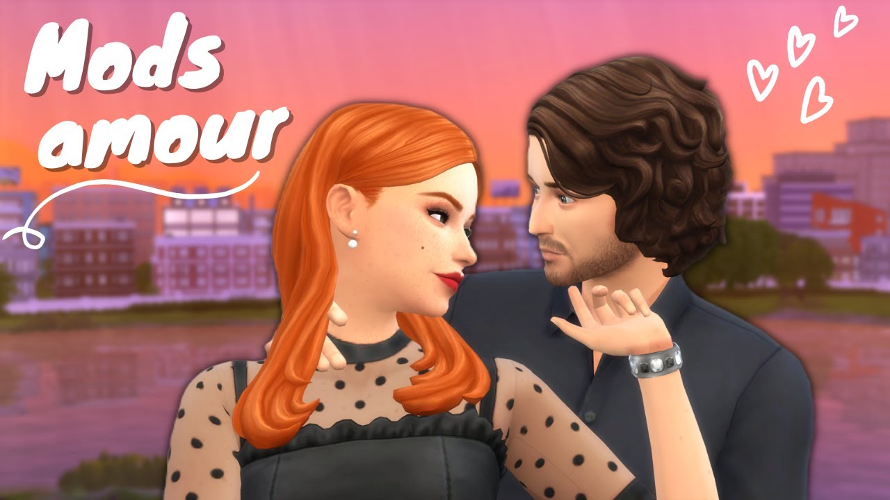 Mods romance : l'amour en mieux dans les Sims 4 ! 👫💕 (vidéo spéciale Saint Valentin) || Mods Sims 4