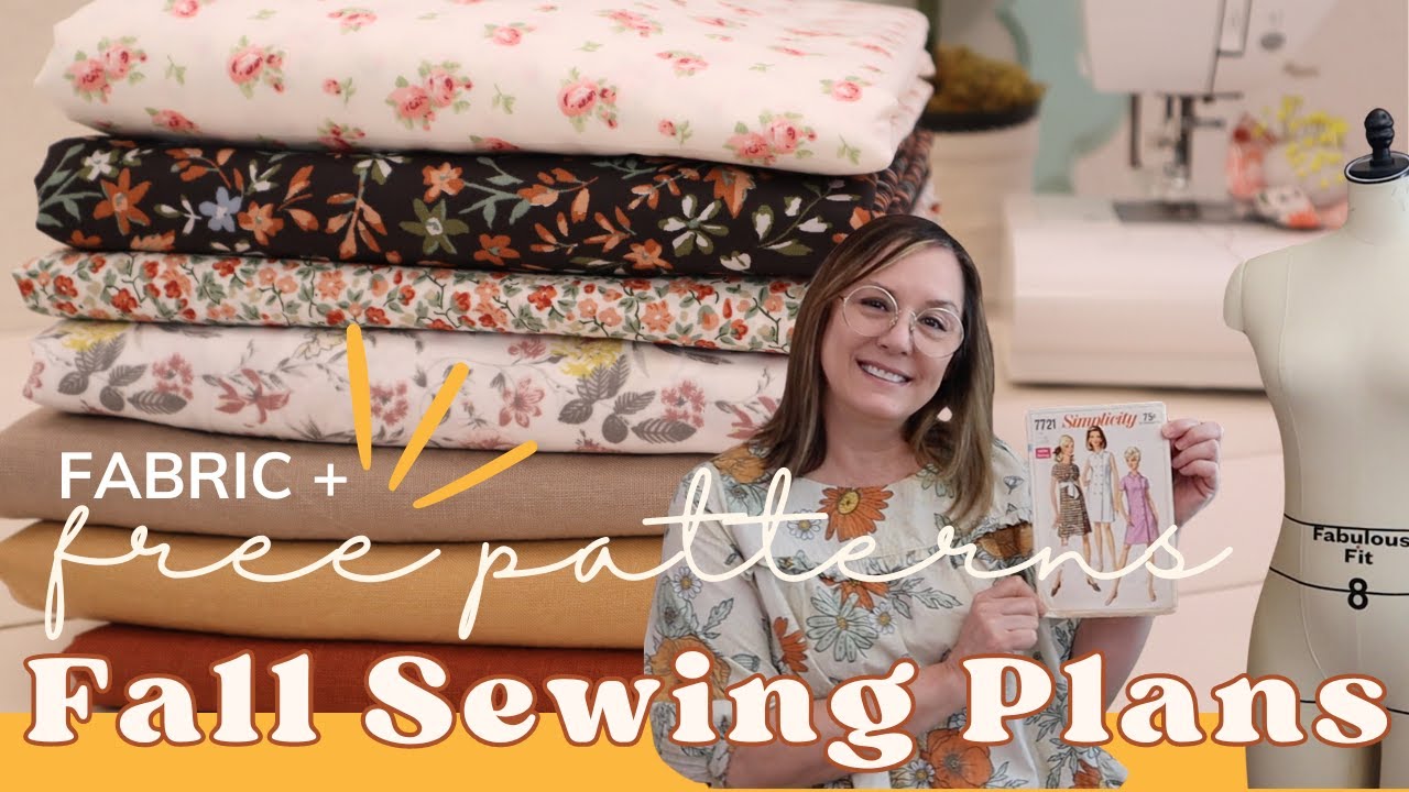 FALL Sewing Plans and Ideas | Fabric Haul |  Free Patterns Haul