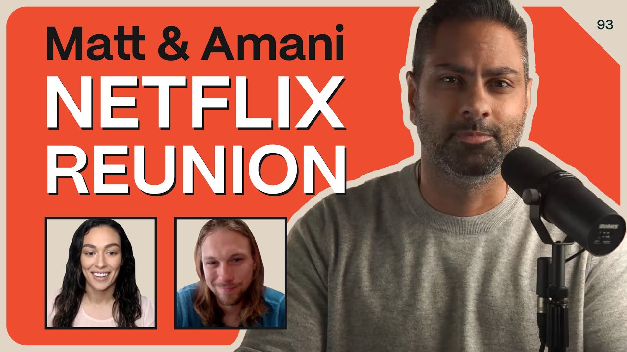 Netflix Reunion with Amani & Matt&mdash;Where Are They Now?