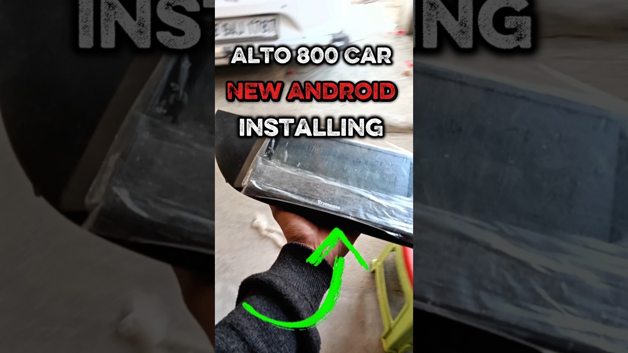 Alto 800 Car New Android Installing