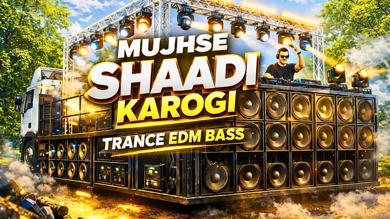 Mujhse Shaadi Karogi |150 BPM Trance Bass Remixe | High Energy EDM Drop | Party Mix
