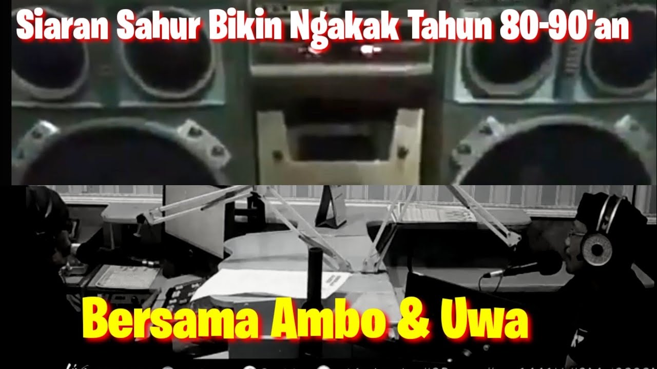 Siaran Sahur Ambo & Uwa Di Radio Suara Simpati Angkasa Pinrang
