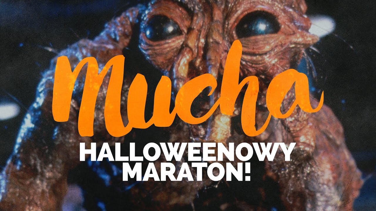 Mucha / The Fly - Halloweenowy maraton!