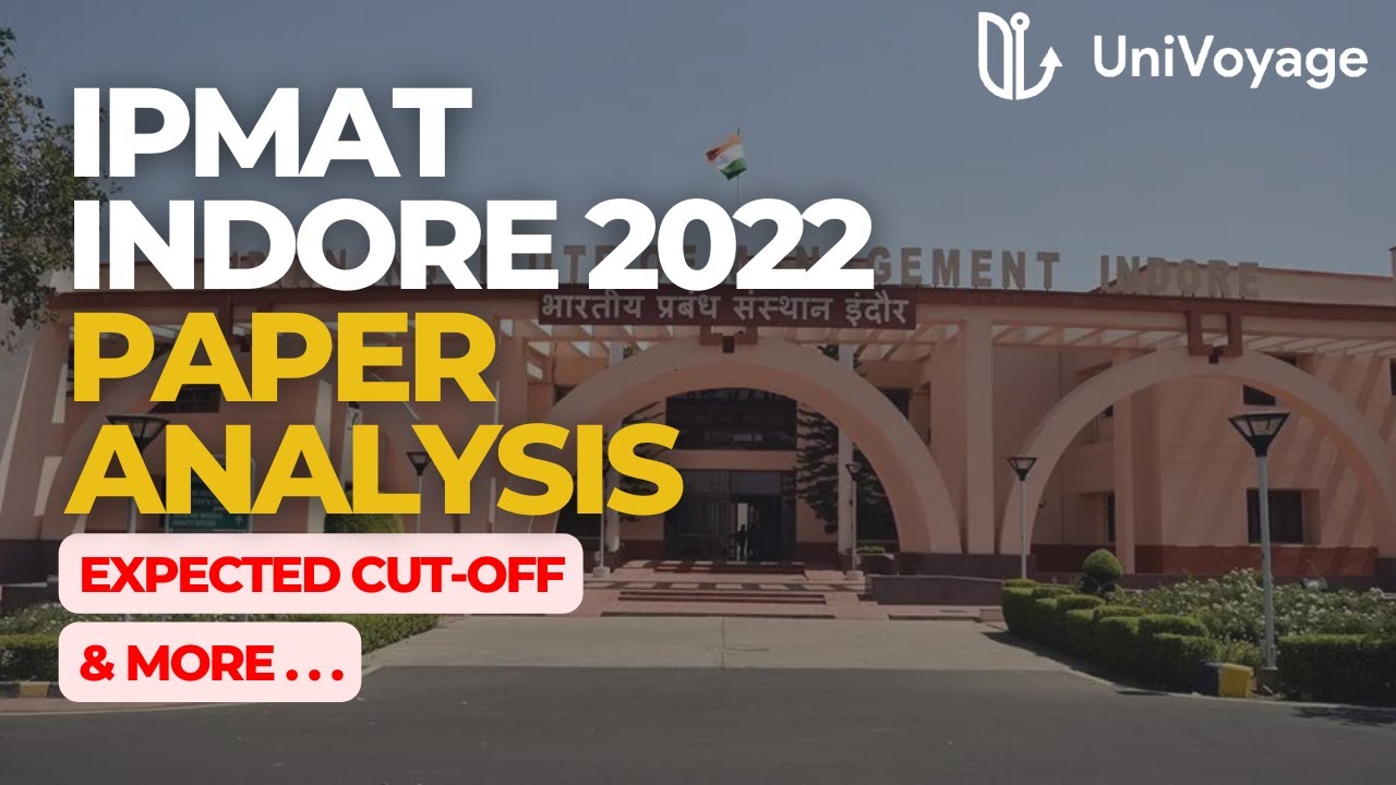 IPMAT Indore 2022 Paper Analysis! | Expected cut off marks for IPMAT Indore 2022