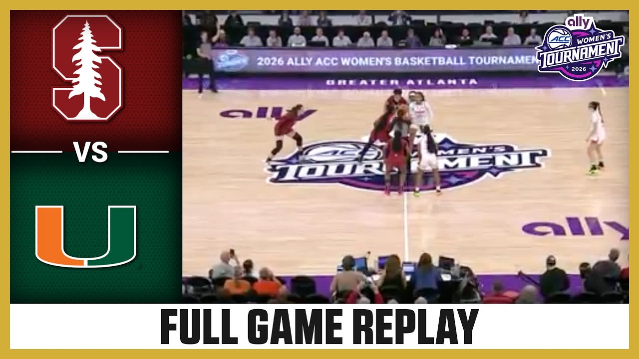 Stanford vs. Miami Full Game Replay | 2026 Ally ACC Women's Basketball Tournament