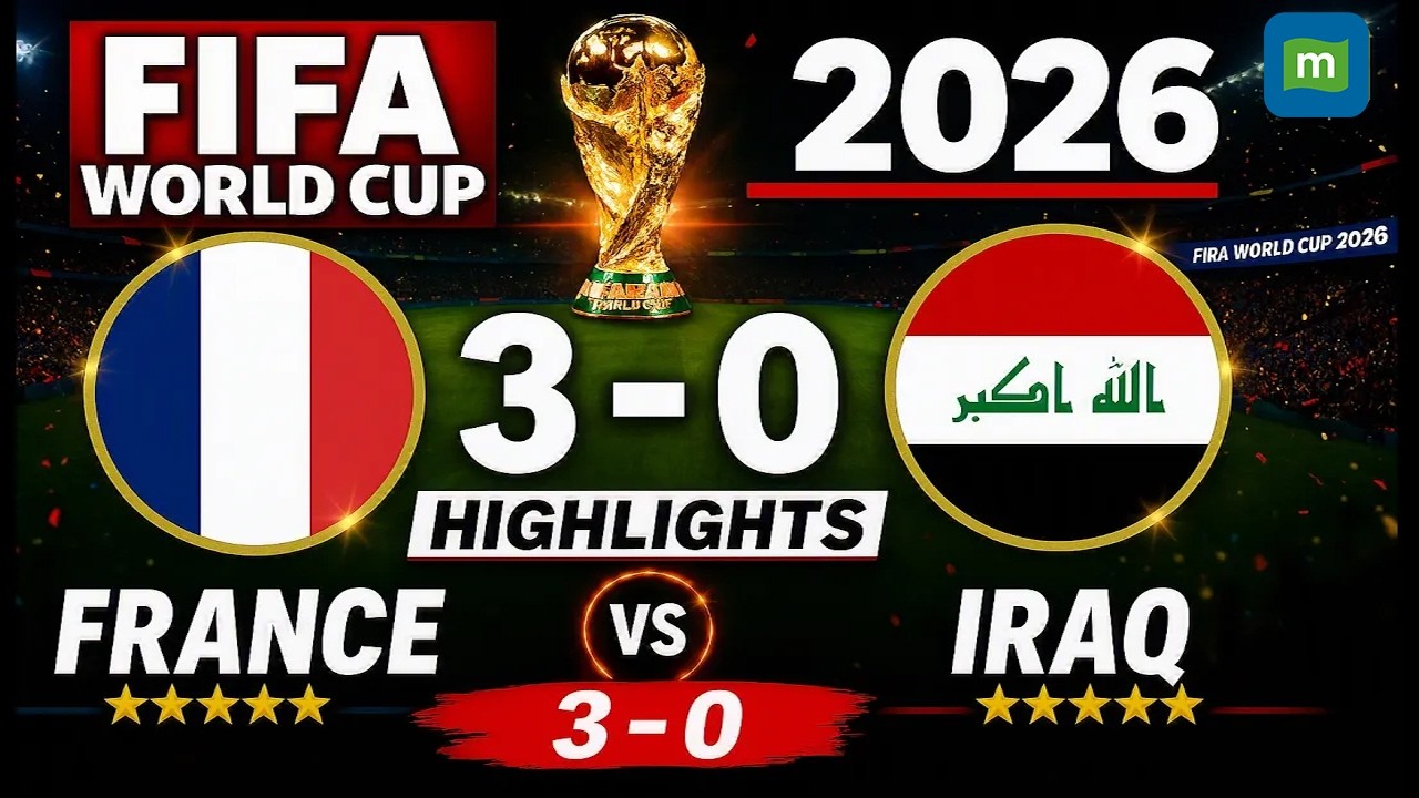 France Beats Iraq 3-0 | Match Highlights | N18G