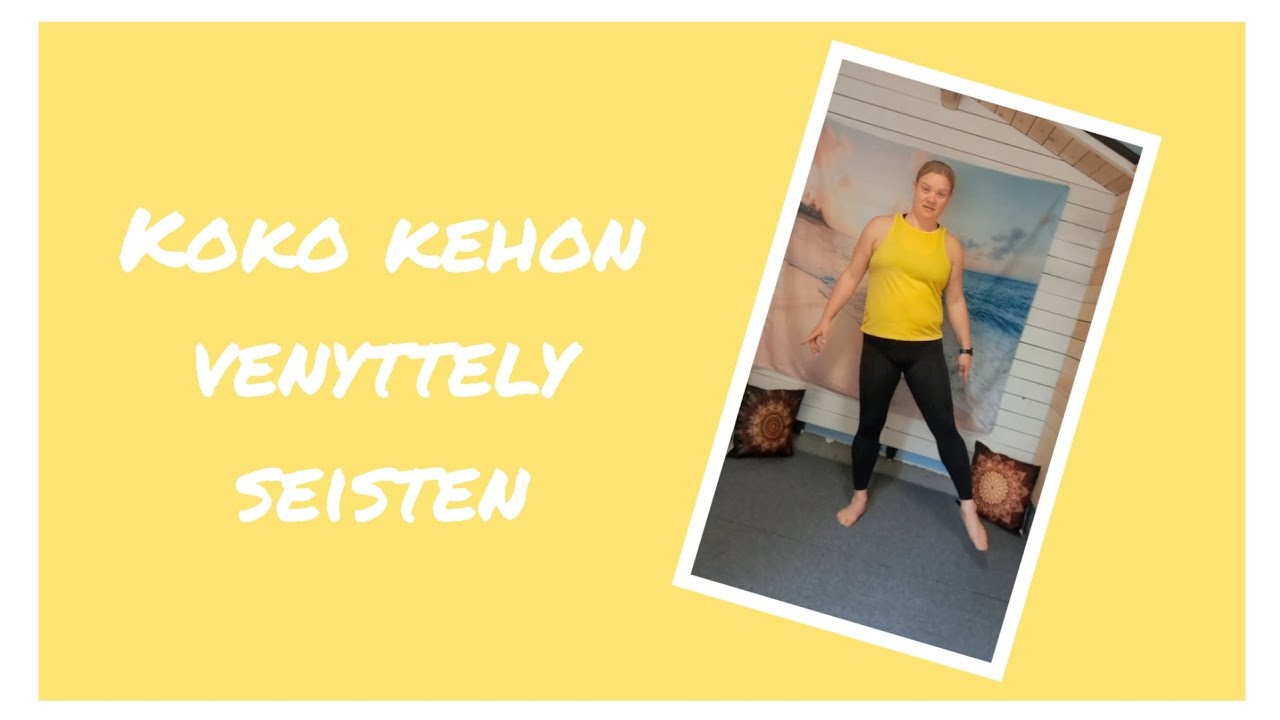Koko kehon venyttely seisten