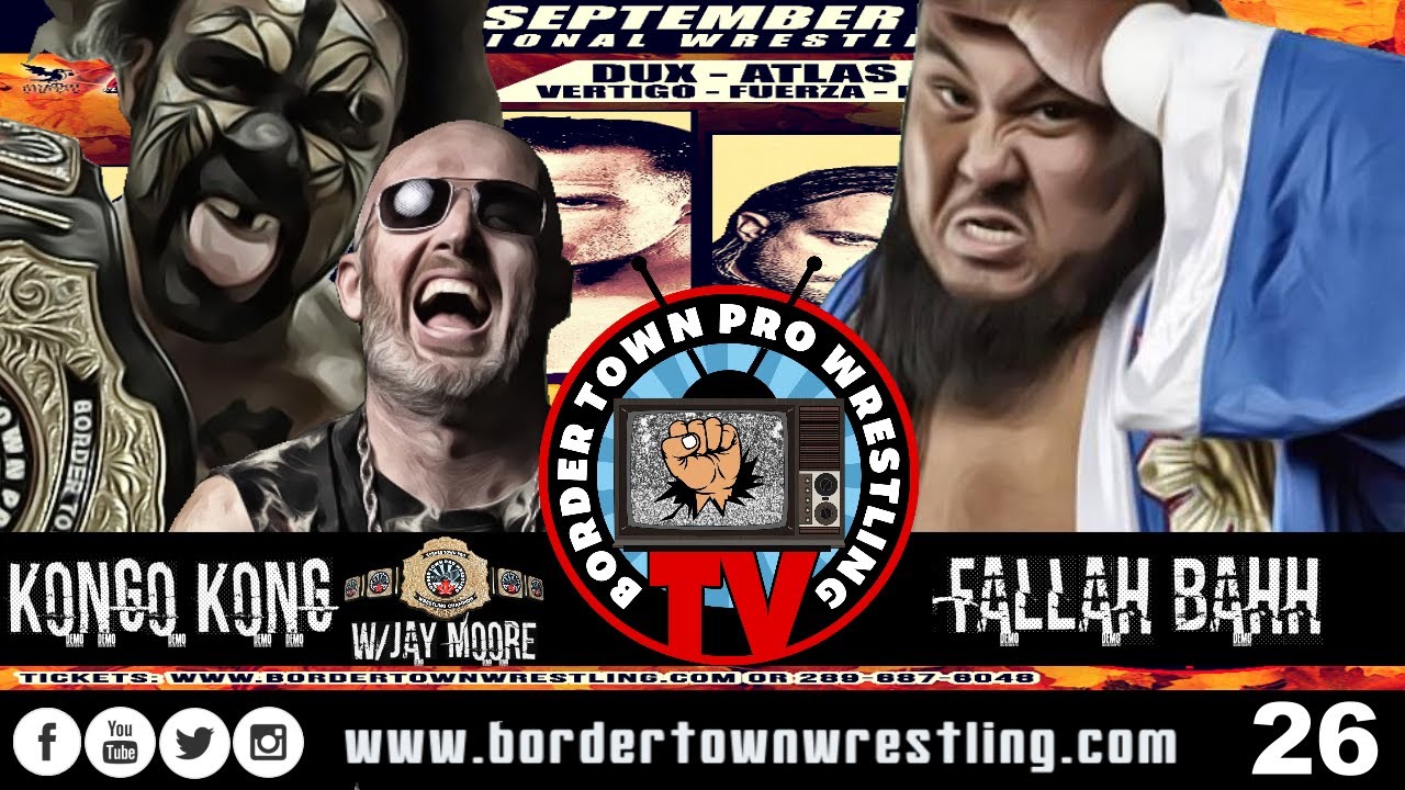 Ep.26 Fallah Bahh vs Kongo Kong[c] w/Jay Moore BTPW Championship