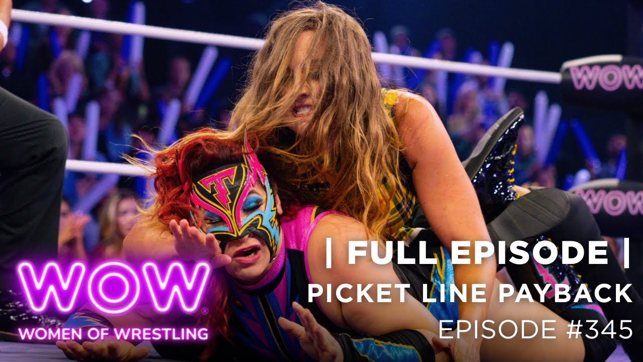 WOW Women Of Wrestling | Picket Line Payback FULL EPISODE #wow