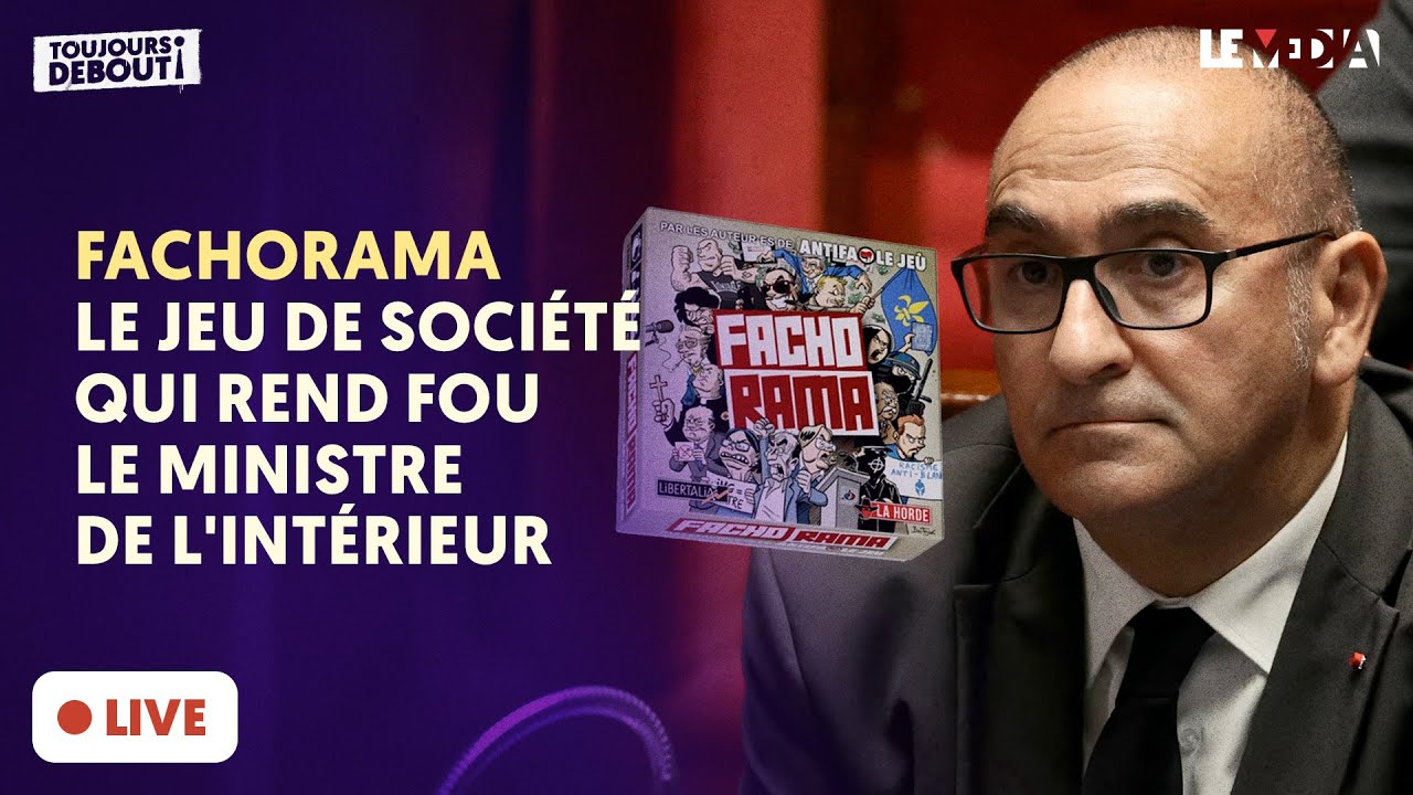 FACHORAMA : LE JEU DE SOCI&Eacute;T&Eacute; QUI REND FOU LE MINISTRE DE L&rsquo;INT&Eacute;RIEUR