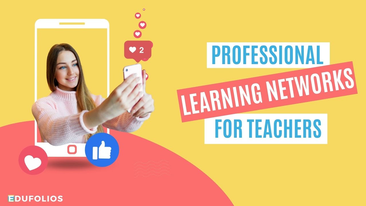 Professional Learning Network s for Teachers &ndash; 7.4