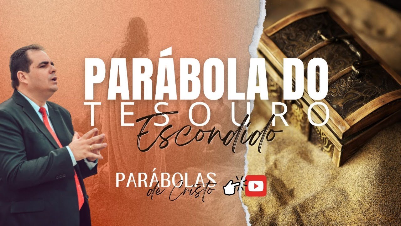 Parábola do Tesouro Escondido como você nunca viu - Mateus 