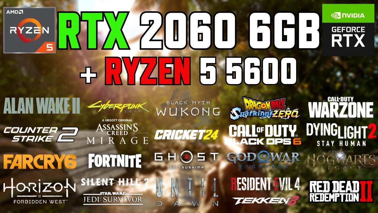 RTX 2060 6GB + Ryzen 5 5600 - Test in 30 Games in 2025