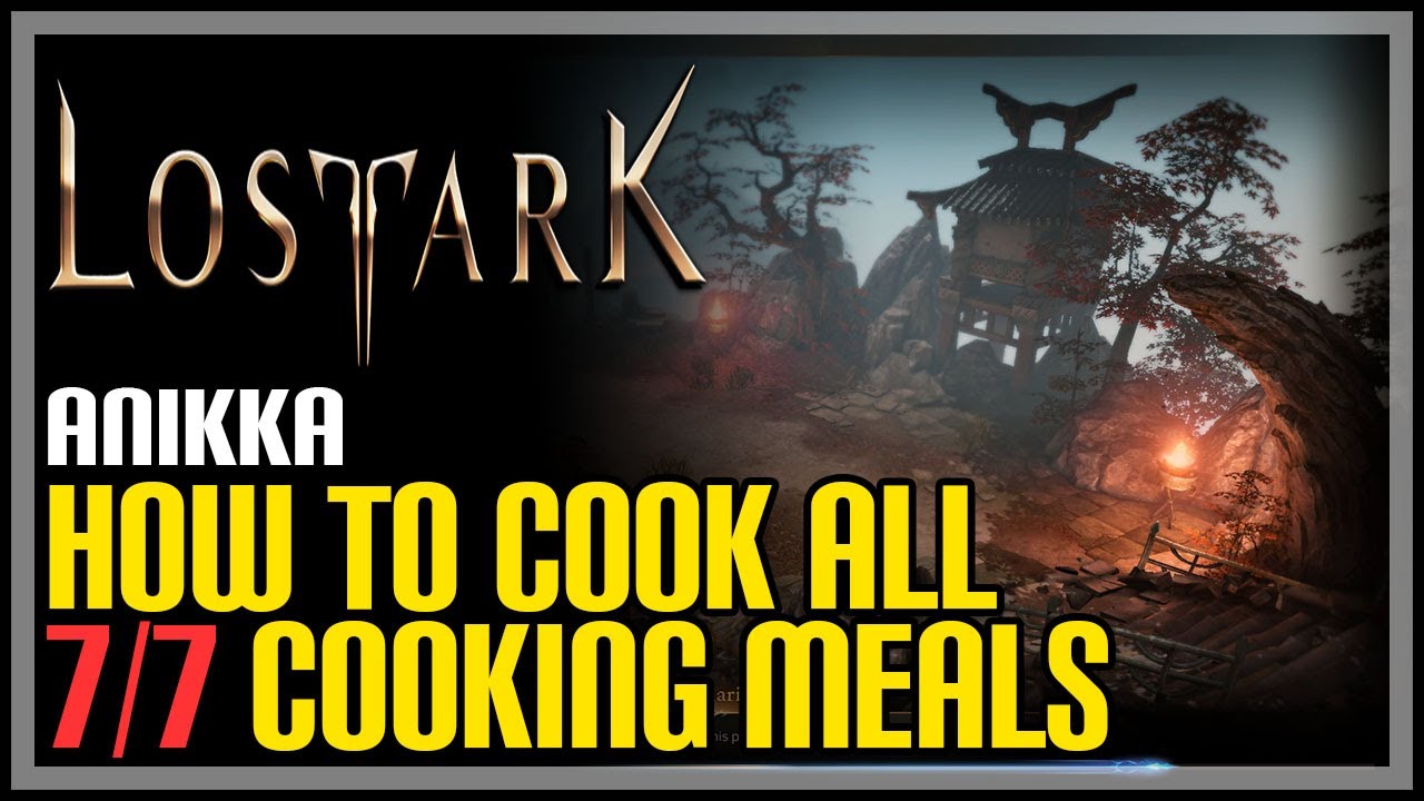 All Anikka Cooking Lost Ark
