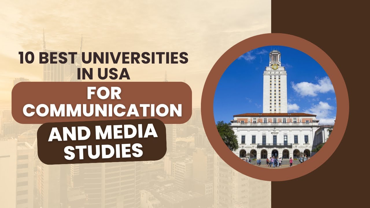 10 Best Universities in USA for Communication and Media Studies
